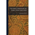 The Pine Furniture of Early New England