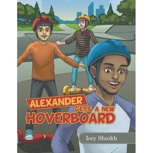 Alexander Gets a New Hoverboard - Paperback