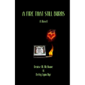 A Fire That Still Burns - Paperback