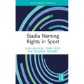Stadia Naming Rights in Sport - Hardcover
