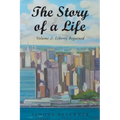 The Story of a Life - Liberty Regained, Volume 2 - Paperback