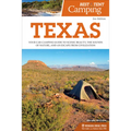 Best Tent Camping: Texas: Your Car-Camping Guide to Scenic Beauty, the Sounds of Nature, and an Escape from Civilization
