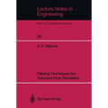 Filtering Techniques for Turbulent Flow Simulation - Paperback