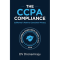 The CCPA Compliance: California's Path to Consumer Privacy