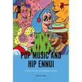 Pop Music and Hip Ennui: A Sonic Fiction of Capitalist Realism - Paperback