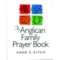 The Anglican Family Prayer Book - Paperback
