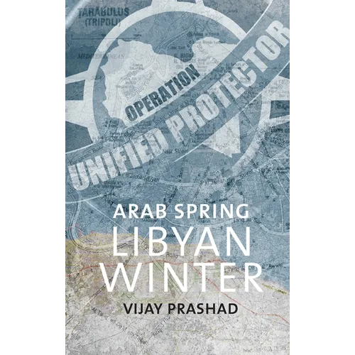 Arab Spring, Libyan Winter - Paperback