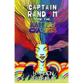 Captain Random and the Rainbow Chasers - Paperback