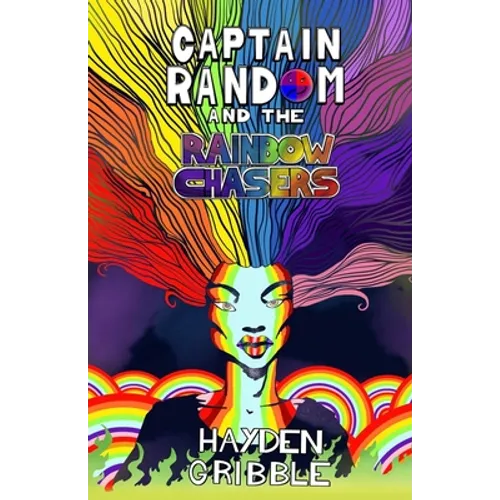 Captain Random and the Rainbow Chasers - Paperback