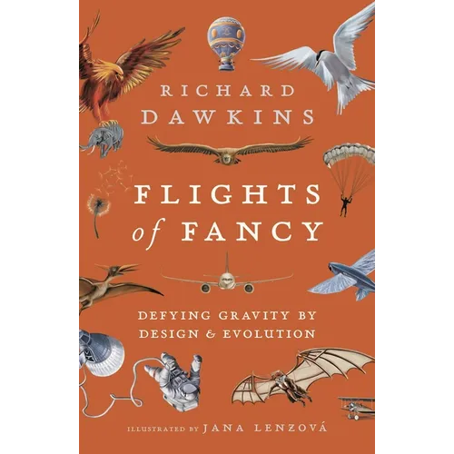 Flights of Fancy: Defying Gravity by Design and Evolution - Paperback