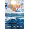 Thursday's Child: One Woman's Journey to Seven Continents - Paperback