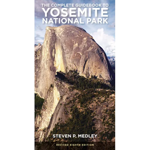 The Complete Guidebook to Yosemite National Park - Paperback