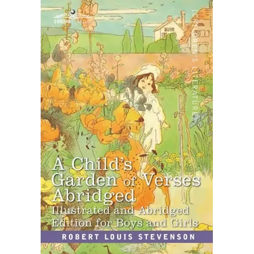 A Child's Garden of Verses: Abridged Edition for Boys and Girls - Hardcover