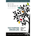 The Purpose Driven Life Large Print: What on Earth Am I Here For? (Expanded) - Paperback