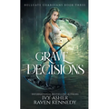 Grave Decisions - Paperback