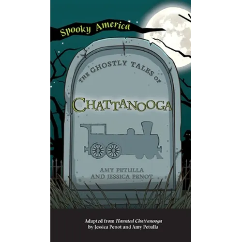 Ghostly Tales of Chattanooga