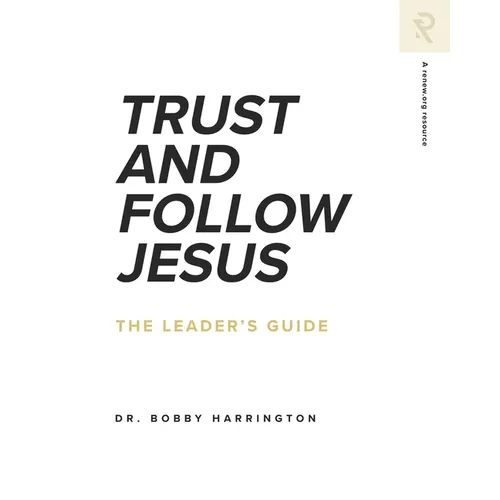 Trust and Follow Jesus: The Leader's Guide - Paperback