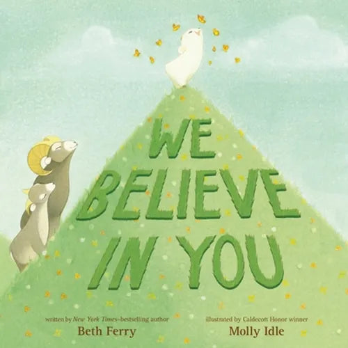 We Believe in You - Hardcover
