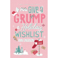 If You Give A Grump A Holiday Wishlist - Paperback