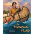 The Voyageur's Paddle - Hardcover