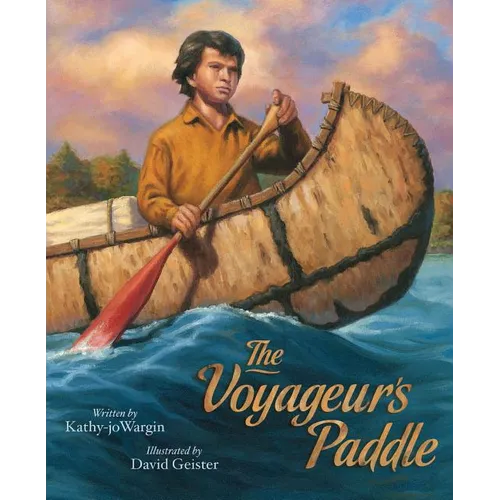 The Voyageur's Paddle - Hardcover