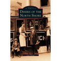 Diners of the North Shore - Hardcover
