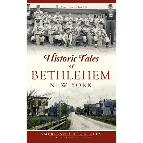 Historic Tales of Bethlehem, New York