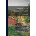 Salisbury's Earliest Settlers