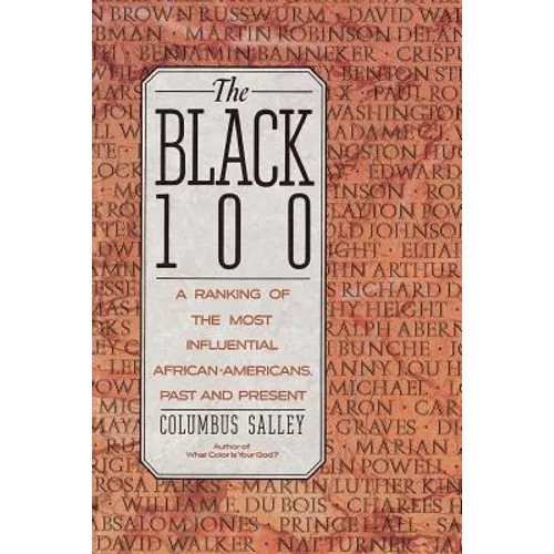 The Black 100: A Ranking of the Most Influential African-Americans, Past and Present