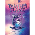 Taming Flame: A Sci-fi Romance - Hardcover