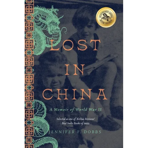 Lost in China: A Memoir of World War II