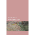 Decolonial Pluriversalism - Hardcover