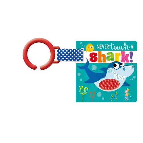 Never Touch a Shark! - Board Book