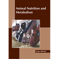 Animal Nutrition and Metabolism - Hardcover