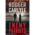 Enemy Patriots - Hardcover