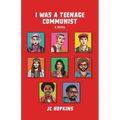 I Was a Teenage Communist - Paperback