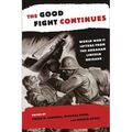 The Good Fight Continues: World War II Letters from the Abraham Lincoln Brigade