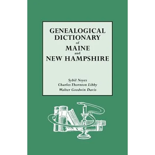 Genealogical Dictionary of Maine & New Hampshire