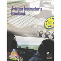 Aviation Instructor's Handbook: Faa-H-8083-9a - Paperback