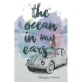 The Ocean in My Ears - Paperback