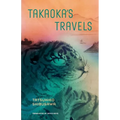 Takaoka's Travels - Hardcover