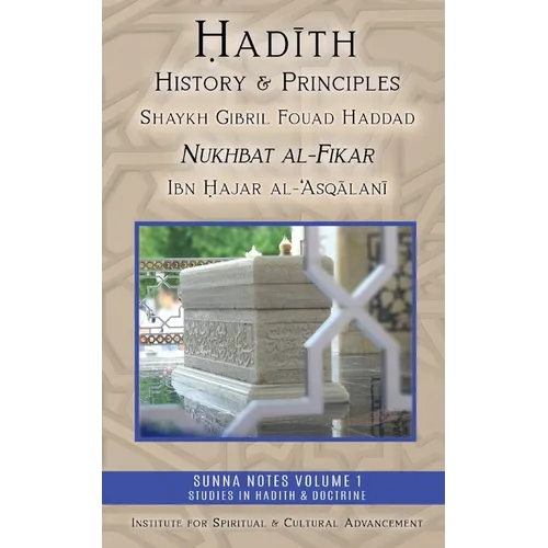 Hadith History and Principles: Nukhbat al-Fikar - Paperback