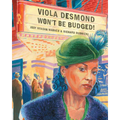 Viola Desmond Won't Be Budged! - Hardcover