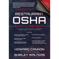 Restaurant OSHA Safety and Security: The Book of Restaurant Industry Standards & Best Practices