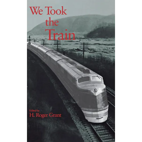 We Took the Train