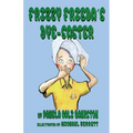 Frizzy Frieda's Dye-Saster: Second Book in the Frizzy Frieda Series - Paperback