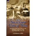 The Shallow End of War: Accounts of the Royal Navy in the 'Sideshow' Theatres of the First World War, 1914-18