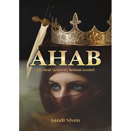 AHAB - The Real Authority Behind Jezebel - Paperback
