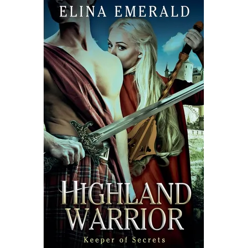 Highland Warrior: Keeper of Secrets - Paperback