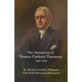 The Narratives of Thomas Clarkson Thompson 1860-1938